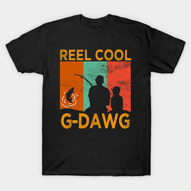 Reel Cool G-dawg Fishing Daddy Vintage Grandpa Fathers Day T-Shirt by TeeaxArt